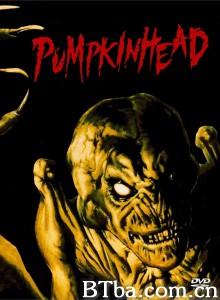 南瓜恶灵/Pumpkinhead‎-720p|1080p高清bt种子下载