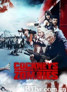伦敦佬对抗活死人/Cockneys vs Zombies‎-720p|1080p高清bt种子下载