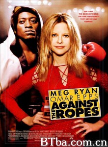 破网而出/Against the Ropes 破网而出/Against the Ropes-720p|1080p高清bt种子下载