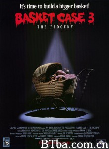 篮子里的恶魔3/Basket Case 3: The Progeny‎-720p|1080p高清bt种子下载