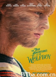 狼孩的真实冒险/The True Adventures of Wolfboy 狼孩的真实冒险/The True Adventures of Wolfboy-720p|1080p高清bt种子下载