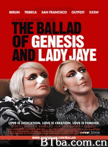 关于杰纳瑟斯与珍女士的民谣/THE BALLAD OF GENESIS AND LADY JAYE‎-720p|1080p高清bt种子下载