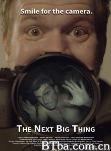 The Next Big Thing‎-720p|1080p高清bt种子下载