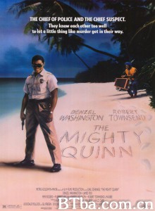 破茧威龙/The Mighty Quinn 破茧威龙/The Mighty Quinn-720p|1080p高清bt种子下载