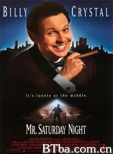 周六夜先生/Mr. Saturday Night 周六夜先生/Mr. Saturday Night-720p|1080p高清bt种子下载
