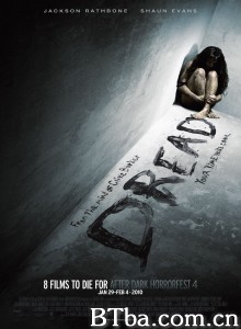 恐惧/Dread‎-720p|1080p高清bt种子下载