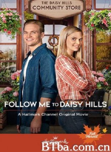 Follow Me to Daisy Hills‎-720p|1080p高清bt种子下载