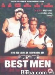 械劫情郎/Best Men‎-720p|1080p高清bt种子下载