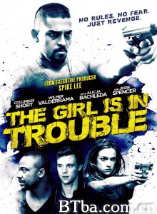 陷入麻烦的女孩/The Girl Is in Trouble‎-720p|1080p高清bt种子下载