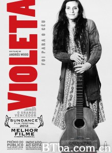 比奥莱塔去往天堂/Violeta se fue a los cielos‎-720p|1080p高清bt种子下载