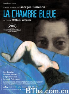 蓝色房间/蓝色情室(台)/La chambre bleue‎-720p|1080p高清bt种子下载