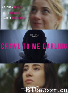 亲爱的爬向我/Crawl to me Darling‎-720p|1080p高清bt种子下载