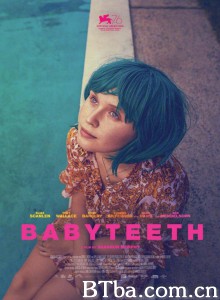 乳牙/谢谢你爱过我(台)/Babyteeth 乳牙/谢谢你爱过我(台)/Babyteeth-720p|1080p高清bt种子下载