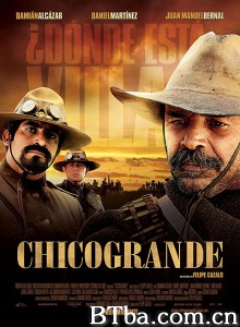 Chicogrande Chicogrande-720p|1080p高清bt种子下载