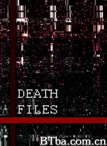 Death files‎-720p|1080p高清bt种子下载