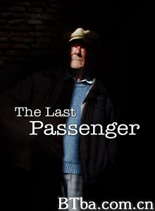 The last passenger: A true story The last passenger: A true story-720p|1080p高清bt种子下载