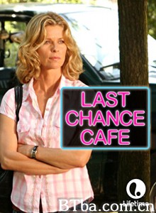 Last Chance Cafe Last Chance Cafe-720p|1080p高清bt种子下载