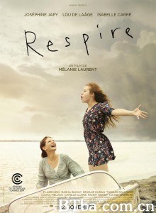 呼吸/女孩占友欲(台)/Respire‎-720p|1080p高清bt种子下载