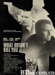 什么不会杀死你/What Doesn't Kill You‎-720p|1080p高清bt种子下载