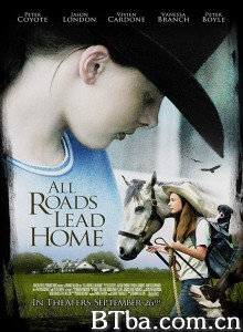 回家的路不止一条/All Roads Lead Home‎-720p|1080p高清bt种子下载