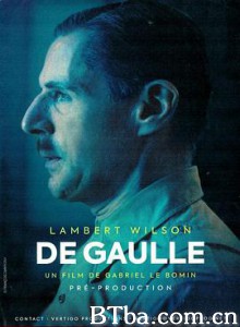 戴高乐/De Gaulle-720p|1080p高清bt种子下载