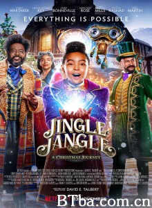 铃儿响叮当/Jingle Jangle: A Christmas Journey 铃儿响叮当/Jingle Jangle: A Christmas Journey-720p|1080p高清bt种子下载