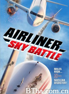 Airliner Sky Battle Airliner Sky Battle-720p|1080p高清bt种子下载