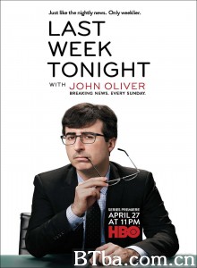 约翰·奥利弗上周今夜秀/第一季/约翰奥利佛之昔日新闻报报（台）/Last Week Tonight with John Oliver Season 1‎-720p|1080p高清bt种子下载