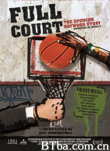 Full Court: The Spencer Haywood Story‎-720p|1080p高清bt种子下载