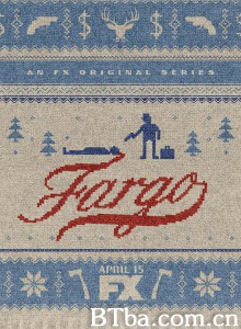 冰血暴/第一季/雪花高离奇命案(港)/Fargo Season 1‎-720p|1080p高清bt种子下载
