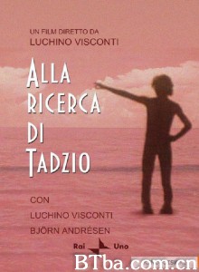 寻找塔奇奥/Alla ricerca di Tadzio‎-720p|1080p高清bt种子下载