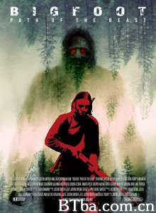 大脚怪的野兽之路/Bigfoot Path of the Beast‎-720p|1080p高清bt种子下载