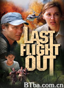 Last Flight Out‎-720p|1080p高清bt种子下载