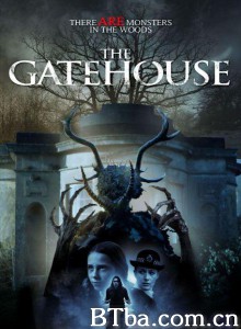 诡门楼/The Gatehouse 诡门楼/The Gatehouse-720p|1080p高清bt种子下载