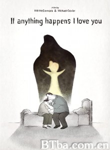 无论如何我爱你/If Anything Happens I Love You 无论如何我爱你/If Anything Happens I Love You-720p|1080p高清bt种子下载