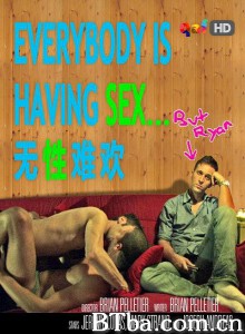 无性难欢/Everybody Is Having Sex... But Ryan‎-720p|1080p高清bt种子下载