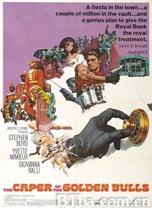嘉年华大贼/The Caper of the Golden Bulls 嘉年华大贼/The Caper of the Golden Bulls-720p|1080p高清bt种子下载