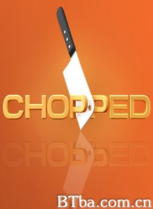 大厨断头台/Chopped‎-720p|1080p高清bt种子下载