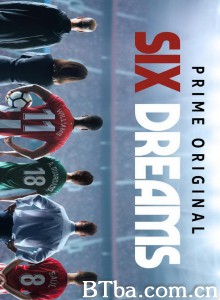 six dreams six dreams-720p|1080p高清bt种子下载