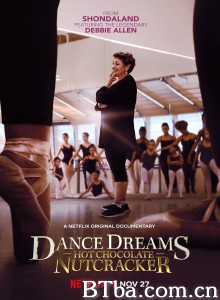 舞出梦想,热巧克力胡桃夹子/Dance Dreams: Hot Chocolate Nutcracker 舞出梦想,热巧克力胡桃夹子/Dance Dreams: Hot Chocolate Nutcracker-720p|1080p高清bt种子下载