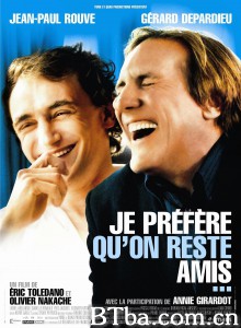 绝对知己/Je préfère qu'on reste amis‎-720p|1080p高清bt种子下载