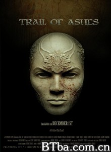 灰迹/Trail of Ashes‎-720p|1080p高清bt种子下载