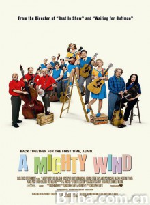 风载歌行/A Mighty Wind 风载歌行/A Mighty Wind-720p|1080p高清bt种子下载
