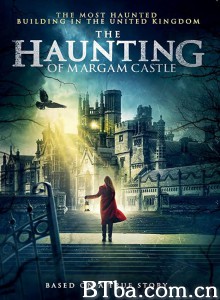 The Haunting of Margam Castle‎-720p|1080p高清bt种子下载