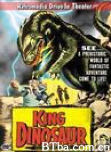 恐龙王/King Dinosaur 恐龙王/King Dinosaur-720p|1080p高清bt种子下载