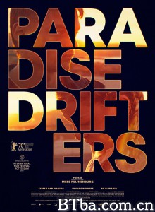 流浪者的天堂/Paradise drifters 流浪者的天堂/Paradise drifters-720p|1080p高清bt种子下载