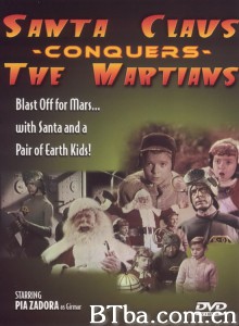 圣诞老人征服火星人/Santa Claus Conquers the Martians‎-720p|1080p高清bt种子下载