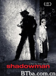 阴影人/Shadowman‎-720p|1080p高清bt种子下载
