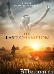 The Last Champion‎-720p|1080p高清bt种子下载