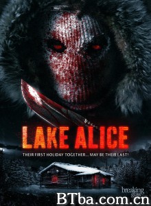爱丽丝湖血案/Lake Alice 爱丽丝湖血案/Lake Alice-720p|1080p高清bt种子下载